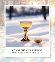 Communion on the Sifton Bog - Apr 2024